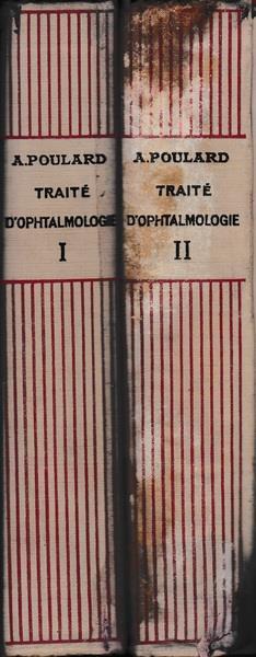 Traité d'Ophtalmolgie ( vol. I. II ) - A. Poulard - copertina