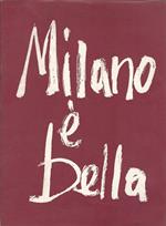 Milano è Bella