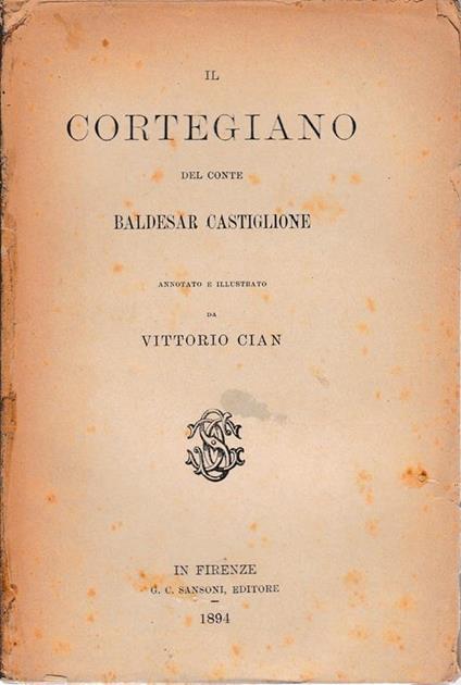 cortegiano del Conte Baldesar Castiglione - Vittorio Cian - copertina