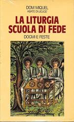 liturgia scuola di fede. Dogmi e feste