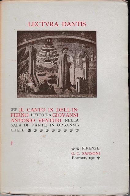Lectura Dantis. Il canto IX dell'inferno letto da G. A. Venturi nella sala di Dante in Orsanmichele - Adolfo Venturi - copertina