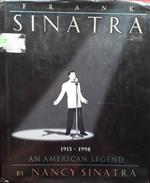 Frank Sinatra 1915-1998. An american legend