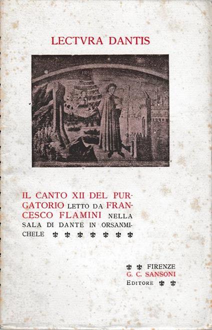 Lectura Dantis. Il canto XII del purgatorio letto da F. Flamini nella sala di Dante in Orsanmichele - Francesco Flamini - copertina