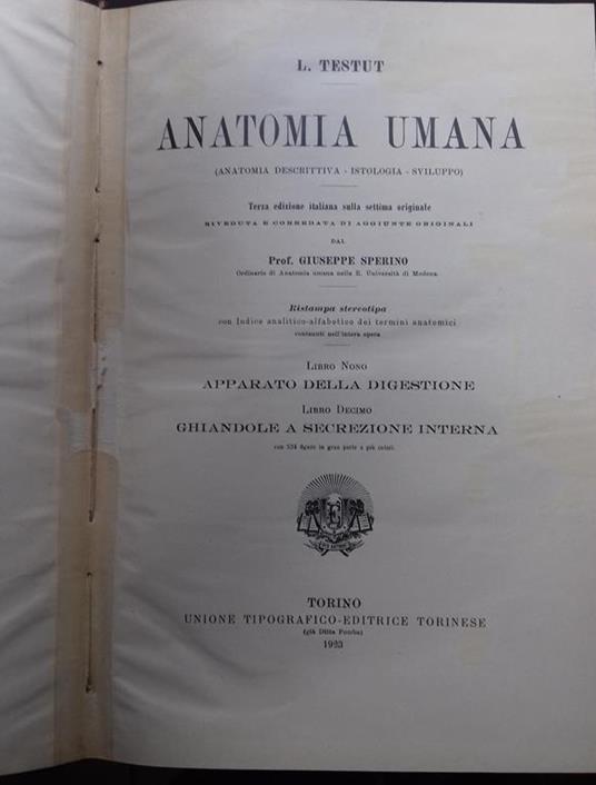 Anatomia Umana. Libro Nono: apparato della digestione Libro Decimo: Ghiandole a secrezione interna - Léon Testut - copertina