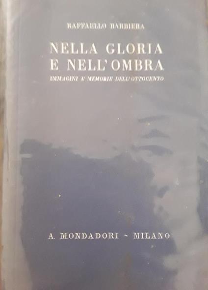 Nella gloria e nell'ombra - Raffaello Barbiera - copertina
