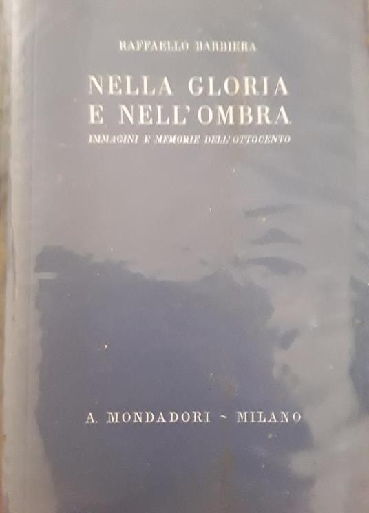 Nella gloria e nell'ombra - Raffaello Barbiera - copertina