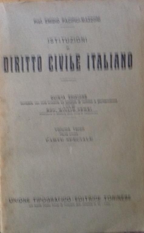 Istituzioni di Diritto civile italiano. Volume terzo, parte prima - Parte speciale - Emidio Pacifici Mazzoni - copertina