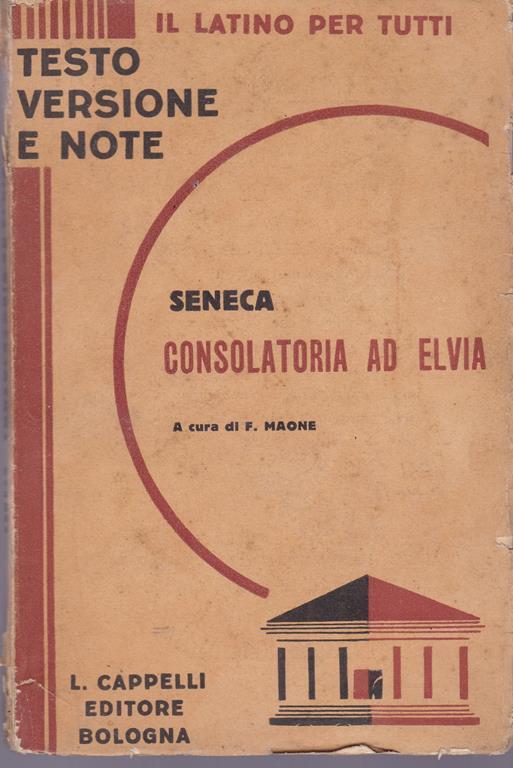 Consolatoria ad Elvia (Traduzione con testo latino a fronte - Lucio Anneo Seneca - copertina