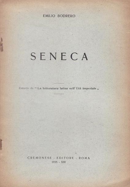 Seneca. (Estratto da: "La letteratura latina nell'Età imperiale") - Emilio Bodrero - copertina