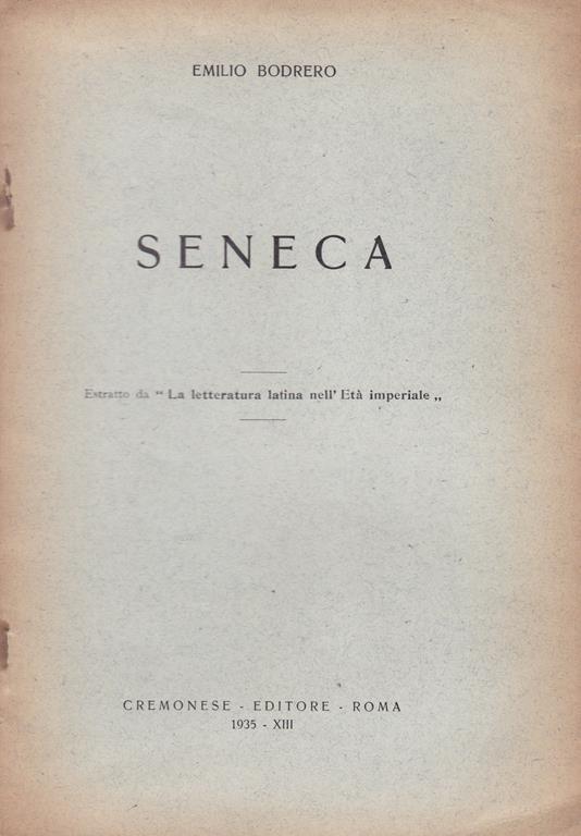 Seneca. (Estratto da: "La letteratura latina nell'Età imperiale") - Emilio Bodrero - copertina