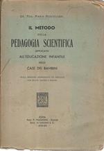 metodo della pedagogia scientifica applicato all'educazione infantile nelle case dei bambini