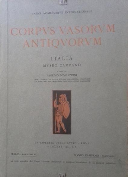 Corpus Antiquorum Vasorum. Italia, fasc. XI: Museo Campano - Paolino Mingazzini - copertina