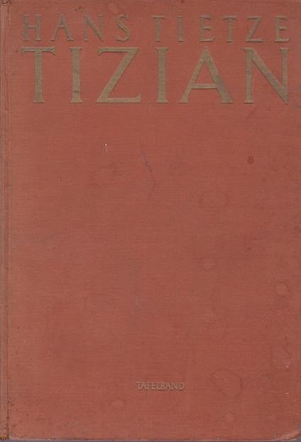 Tizian. Leben und Werk - Hans Tietze - copertina