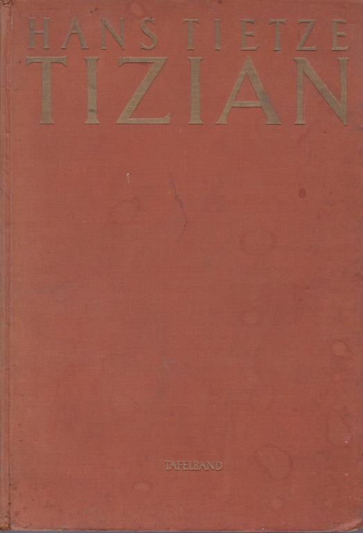 Tizian. Leben und Werk - Hans Tietze - copertina