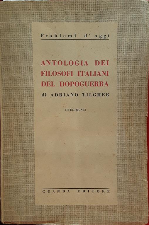 Antologia di filosofi italiani del dopoguerra - Adriano Tilgher - copertina