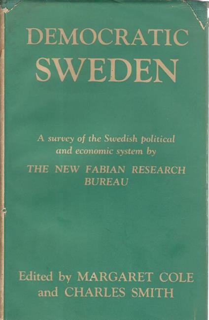 Democratic Sweden. a survey of the Swedish political and economic system by the new fabian research bureau - copertina