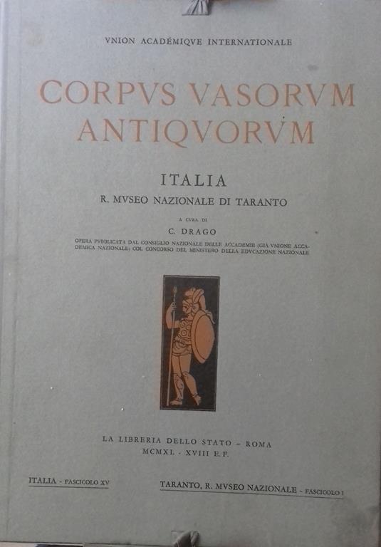 Corpus Vasorum Antiquorum. Italia, fasc. XV: R. Museo Nazionale di Taranto - Carmelo Drago - copertina