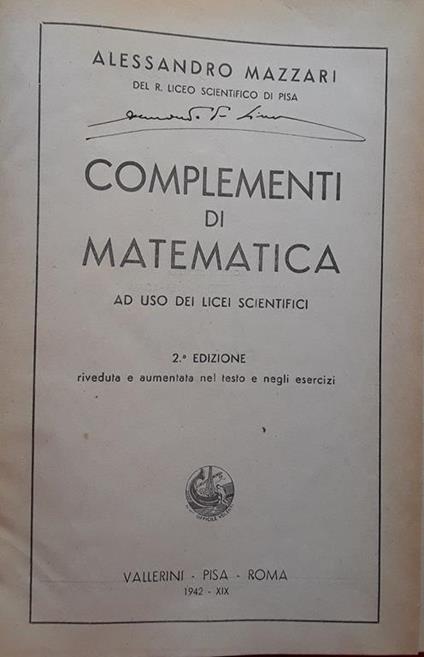Complementi di matematica ad uso dei licei scientifici - Alessandro Mazzari - copertina