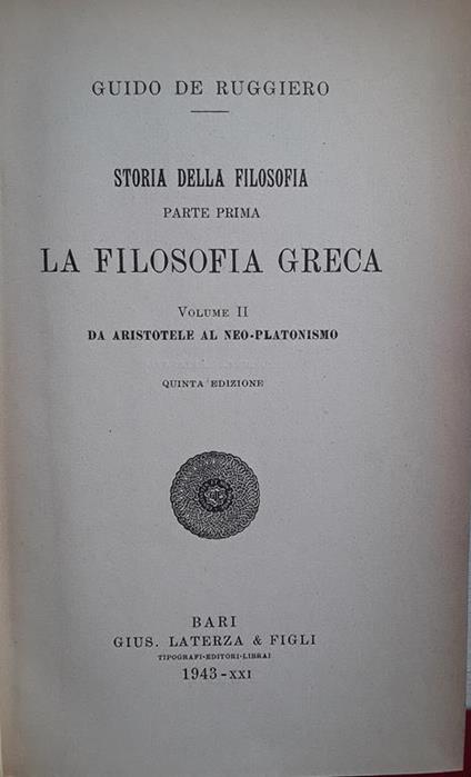 Storia della filosofia. Parte prima. La filosofia greca. Volumi 1-2 - Guido De Ruggiero - copertina