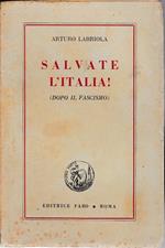 Salvate l'Italia (dopo il fascismo)