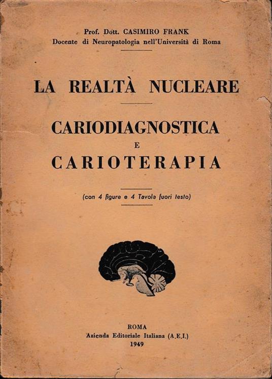realtà nucleare. Cariodiagnostica e Carioterapica - Christopher Frank - copertina