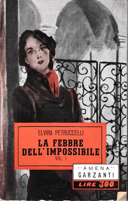 febbre dell'impossibile. Volumi I-II - Elvira Petruccelli - copertina