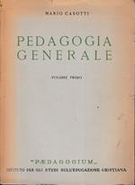 Pedagogia generale. Volume primo