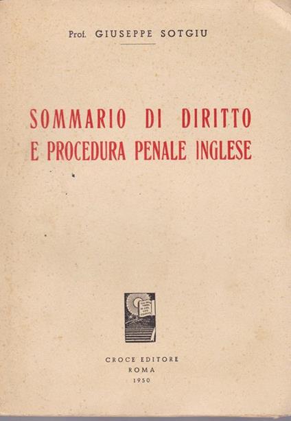 Sommario di diritto e procedura penale inglese - Giuseppe Sotgiu - copertina