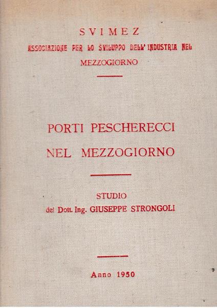 Porti pescherecci nel mezzogiorno - G. Strongoli - copertina