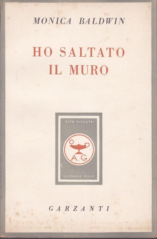 Ho saltato il muro - Monica Baldwin - copertina