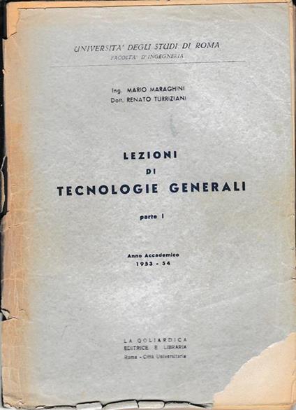 Lezioni di tecnologie generali Parte I^ - M. Maraghini - copertina