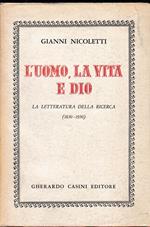 uomo, la vita e Dio. La letteratura della ricerca (1850-1950)