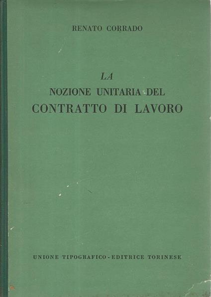 nozione unitaria del contratto di lavoro - Renato Corrado - copertina