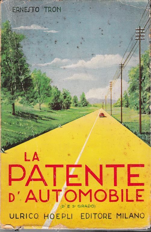 patente d'automobile (2 e 3 grado) - Ernesto Tron - copertina