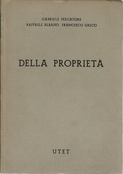 Della proprietà. Libro III. Tomo terzo - Gabriele Pescatore - copertina
