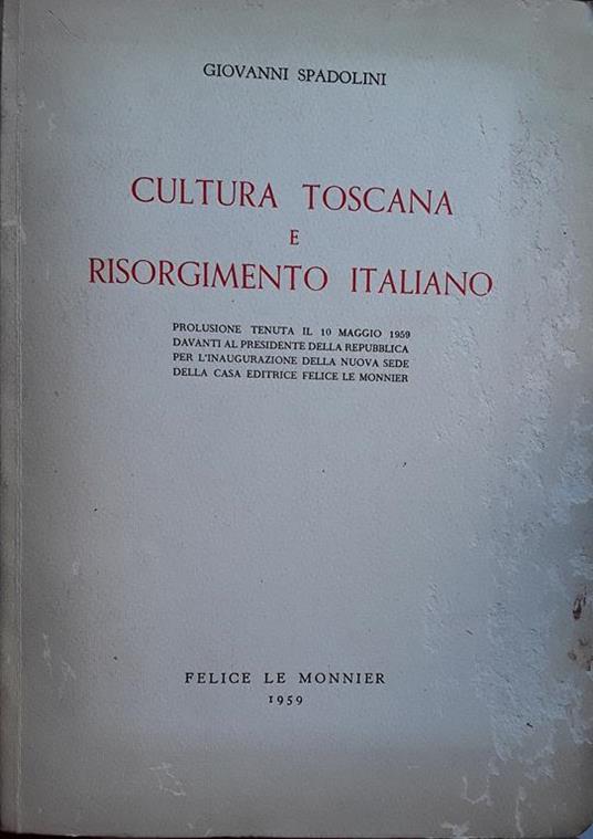 Cultura toscana e risorgimento italiano - Giovanni Spadolini - copertina