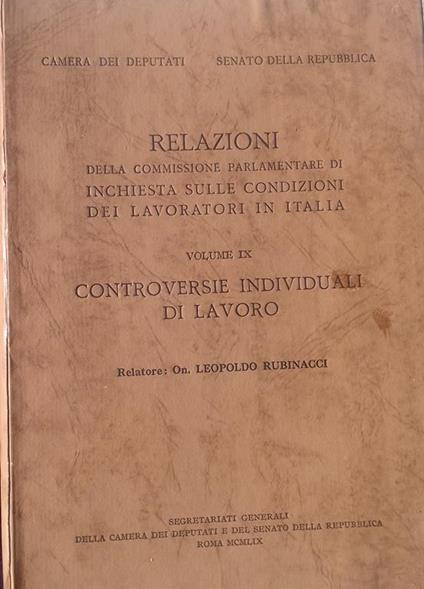 Relazioni della Commissione Parlamentare di inchiesta sulle condizioni dei lavoratori in Italia. Vol. IX - Leopoldo Rubinacci - copertina
