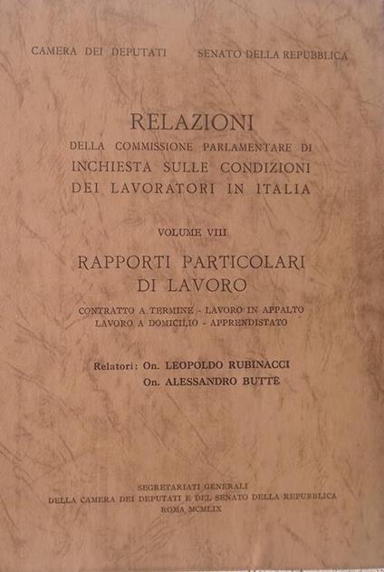 Relazioni della Commissione Parlamentare di inchiesta sulle condizioni dei lavoratori in Italia. Vol. VIII - Leopoldo Rubinacci - copertina