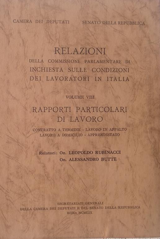 Relazioni della Commissione Parlamentare di inchiesta sulle condizioni dei lavoratori in Italia. Vol. VIII - Leopoldo Rubinacci - copertina