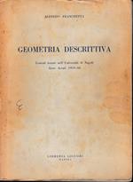 Geometria descrittiva. Lezioni tenute nell'Università di Napoli anno accademico 1959-60