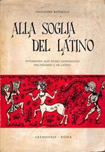Alla soglia del Latino. Avviamento allo studio comparativo dell'italiano e del latino