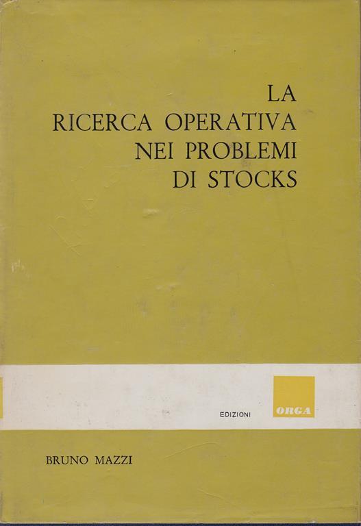 ricerca operativa nei problemi di stocks - Benito Mazzi - copertina