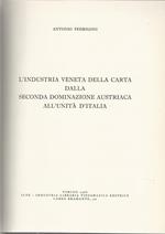 industria veneta della carta dalla seconda dominazione austriaca all'unità d'Italia