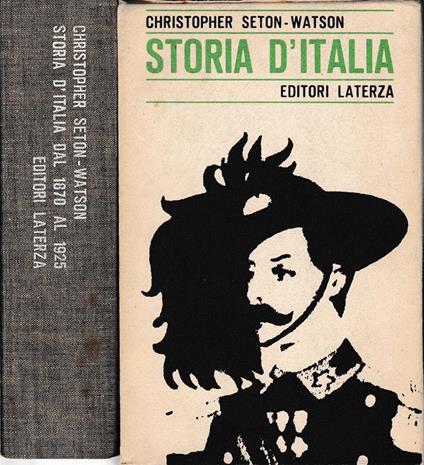 Storia d'Italia dal 1870 al 1925 - Christopher Seton-Watson - copertina