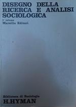 Disegno della ricerca e analisi sociologica. Volumi 1-2