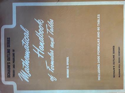 Mathematical handbook of formulas and tables - Murray R. Spiegel - copertina