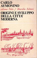 Origini e sviluppo della città moderna