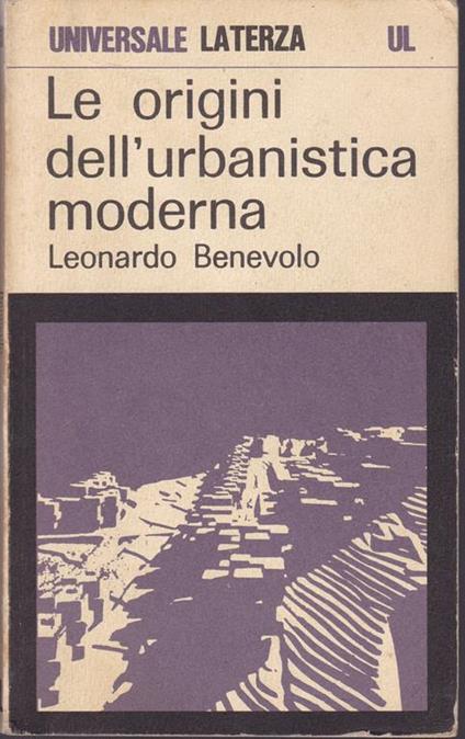 origini dell'urbanistica moderna - Leonardo Benevolo - copertina