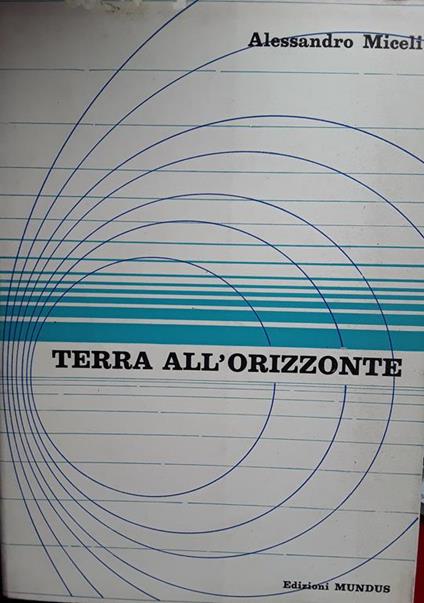Terra all'orizzonte - Arcangelo Miceli - copertina
