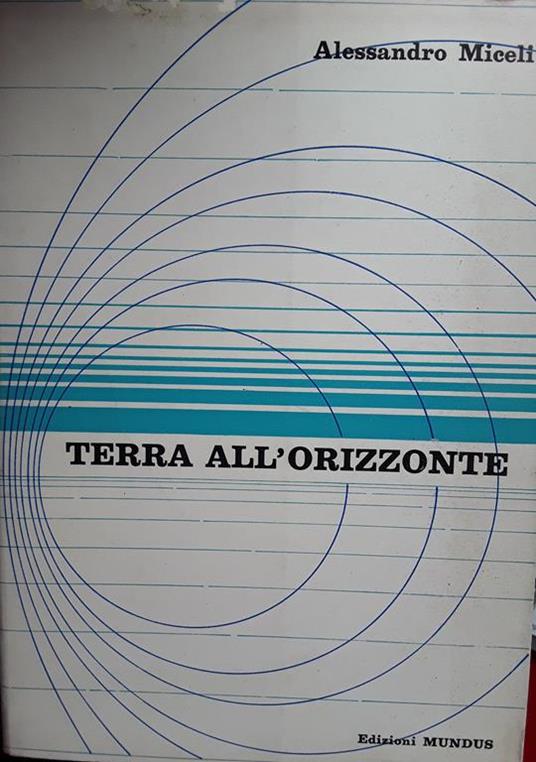 Terra all'orizzonte - Arcangelo Miceli - copertina